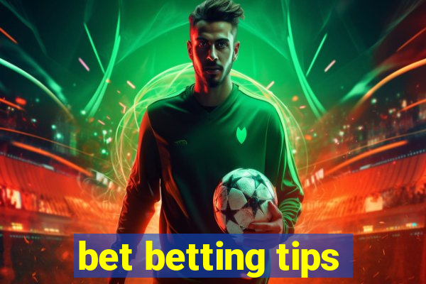 bet betting tips